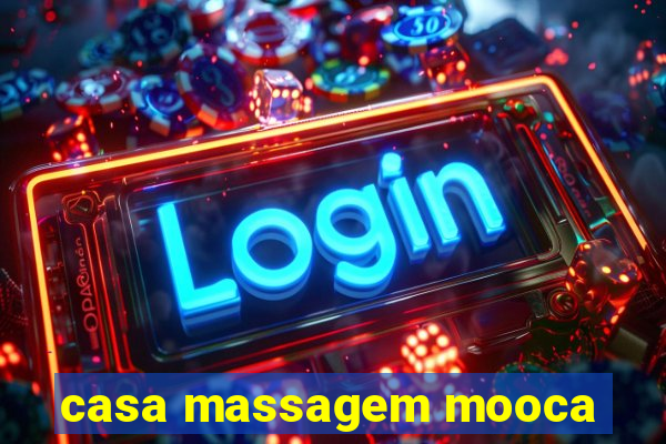 casa massagem mooca